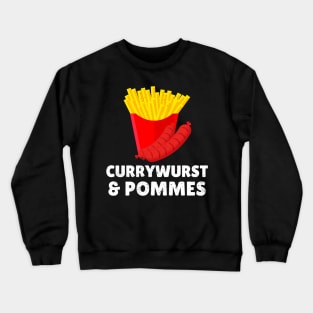 Currywurst & Pommes Bratwurst Fastfood Crewneck Sweatshirt